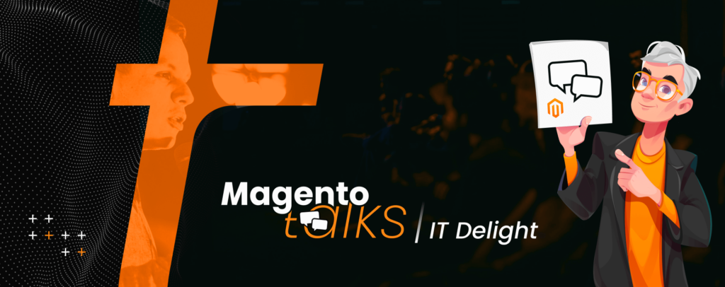 Magento Talks