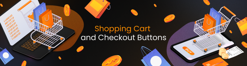 Shopping Cart and Checkout Buttons