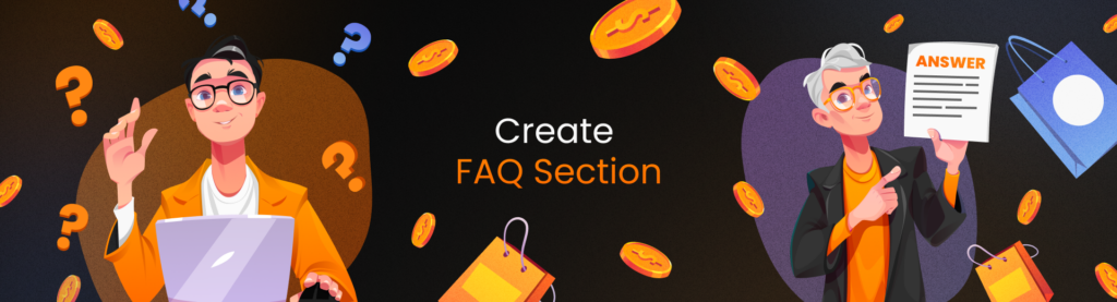 Create FAQ Section