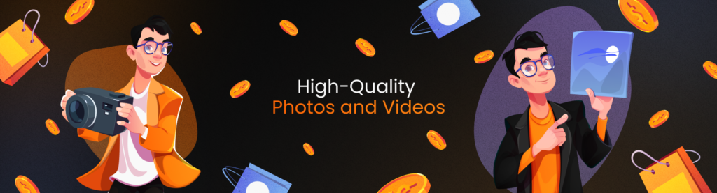 High-Quality Photos and Videos