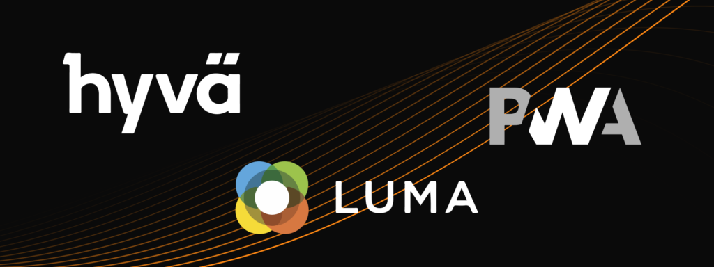 Luma, PWA, Hyvä: short overview