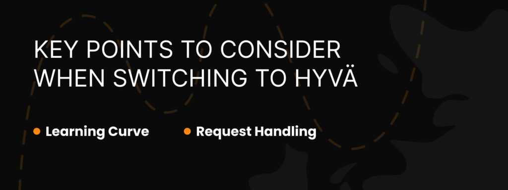 Key Points to Consider When Switching to Hyvä