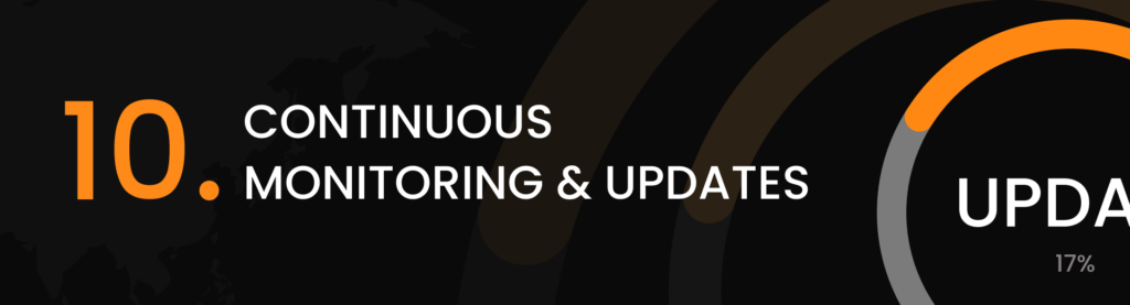 Continuous Monitoring & Updates