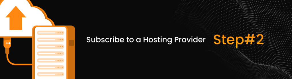 Subscribe to a Hosting Provider