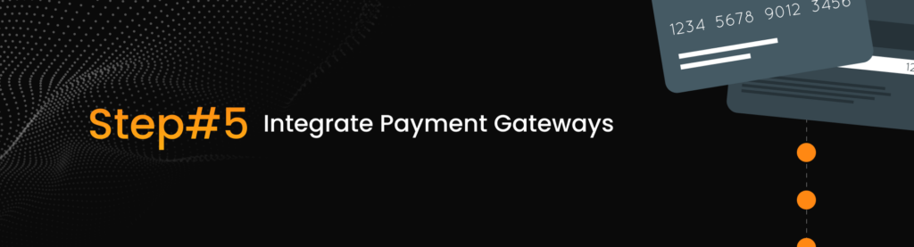 Integrate Payment Gateways