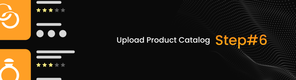 Upload Product Catalog