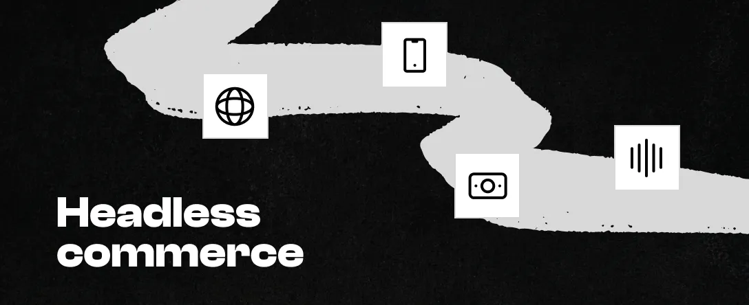 Headless Commerce