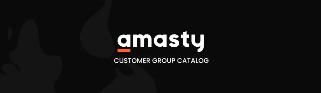 Amasty Customer Group Catalog