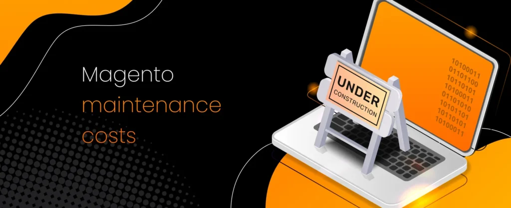Magento maintenance costs