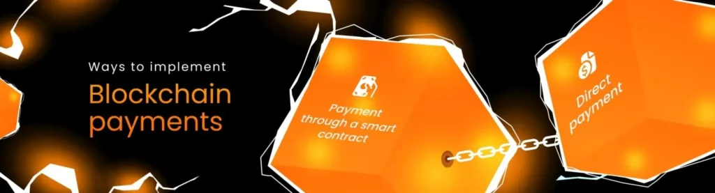 how to implement Blockchain payments